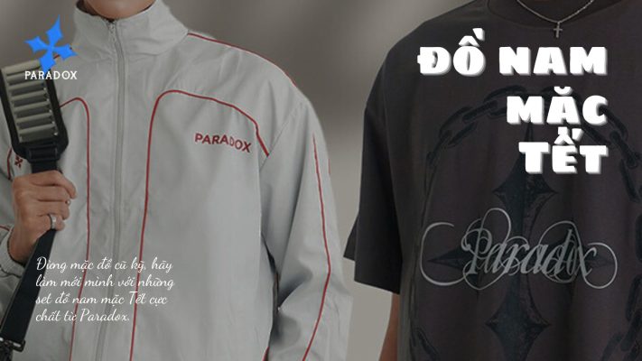 Set Đồ Nam Mặc Tết 2026 Làm Mới Phong Cách Cực Chất Cùng Paradox