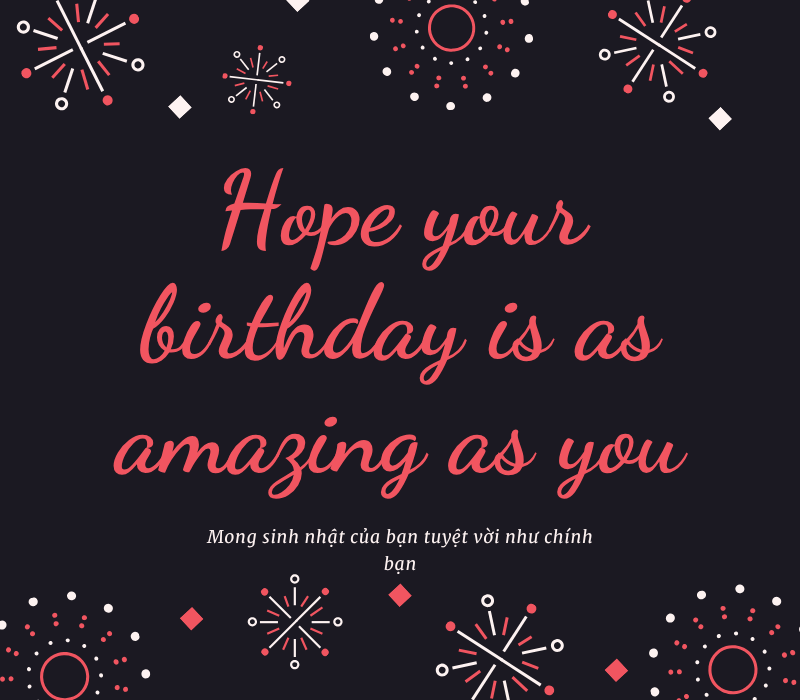 Chúc sinh nhật tiếng Anh dài hơn
