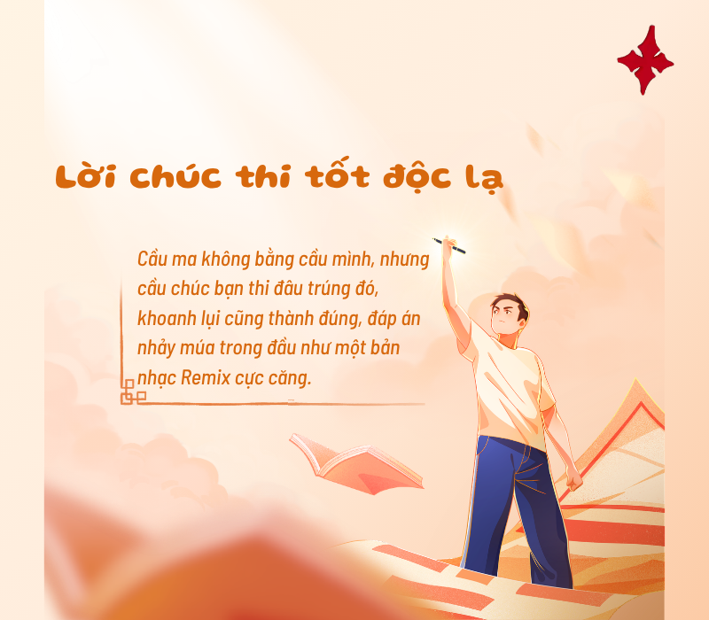 Lời chúc thi tốt độc lạ tiếp thêm 200% công lực