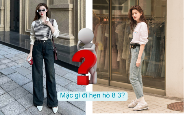 Mặc gì đi hẹn hò 8 3 - outfit trẻ trung