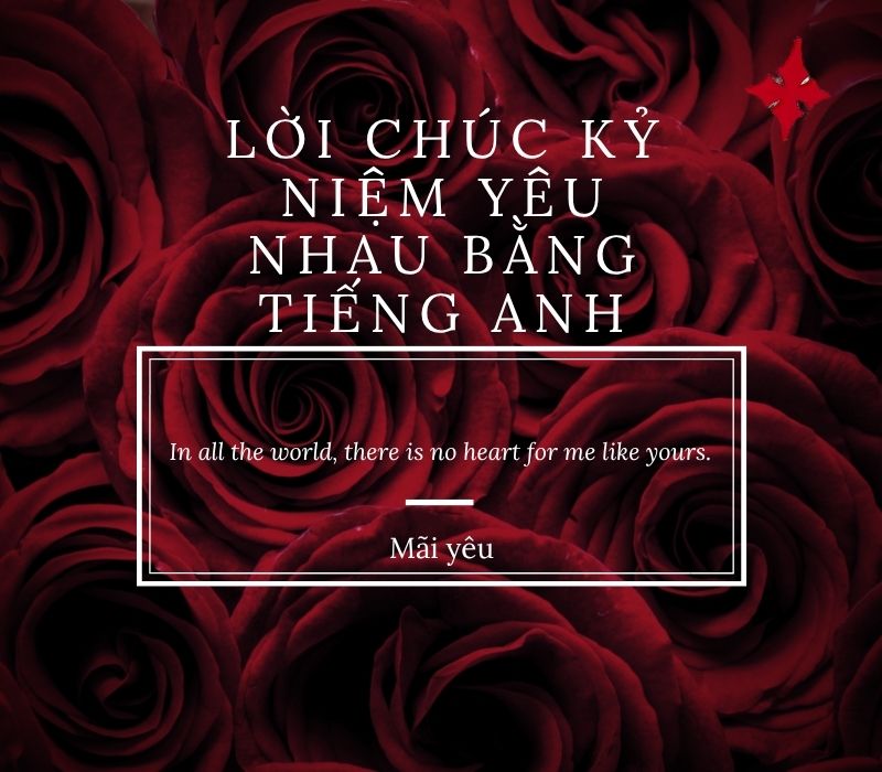Lời chúc kỷ niệm yêu nhau bằng tiếng Anh