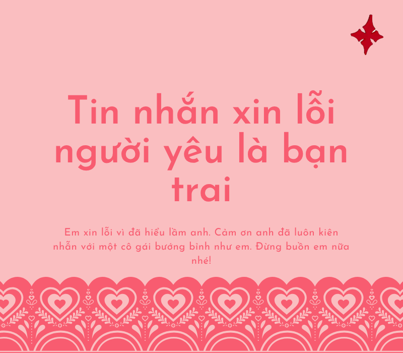 Tin nhắn xin lỗi người yêu là bạn trai (thẳng thắn, chân thành, nhận lỗi)