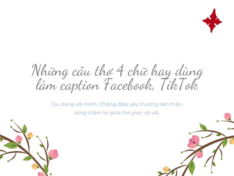 Những câu thơ 4 chữ hay dùng làm caption Facebook, TikTok