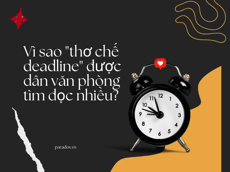 Vì sao "thơ chế deadline" được dân văn phòng tìm đọc nhiều?