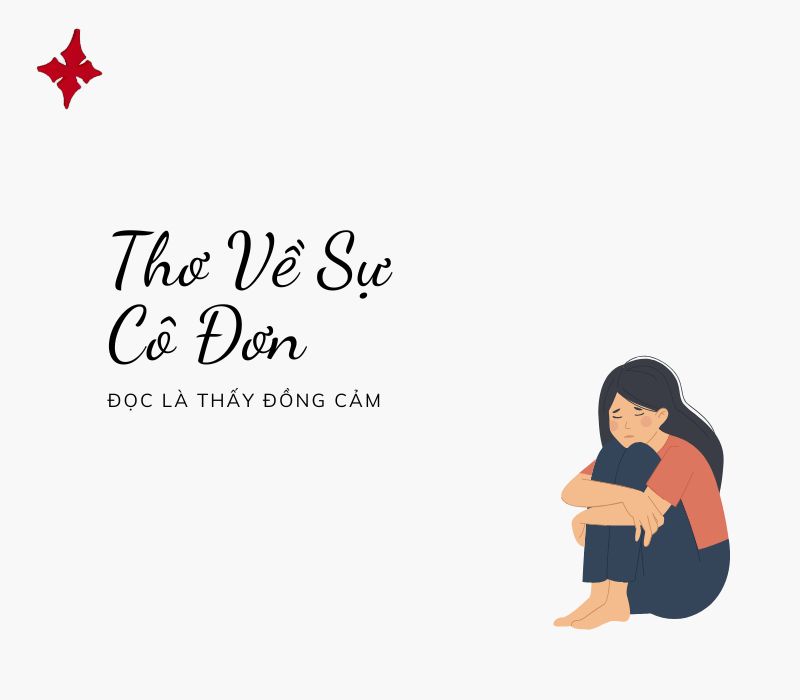 Thơ về sự cô đơn đọc là thấy đồng cảm