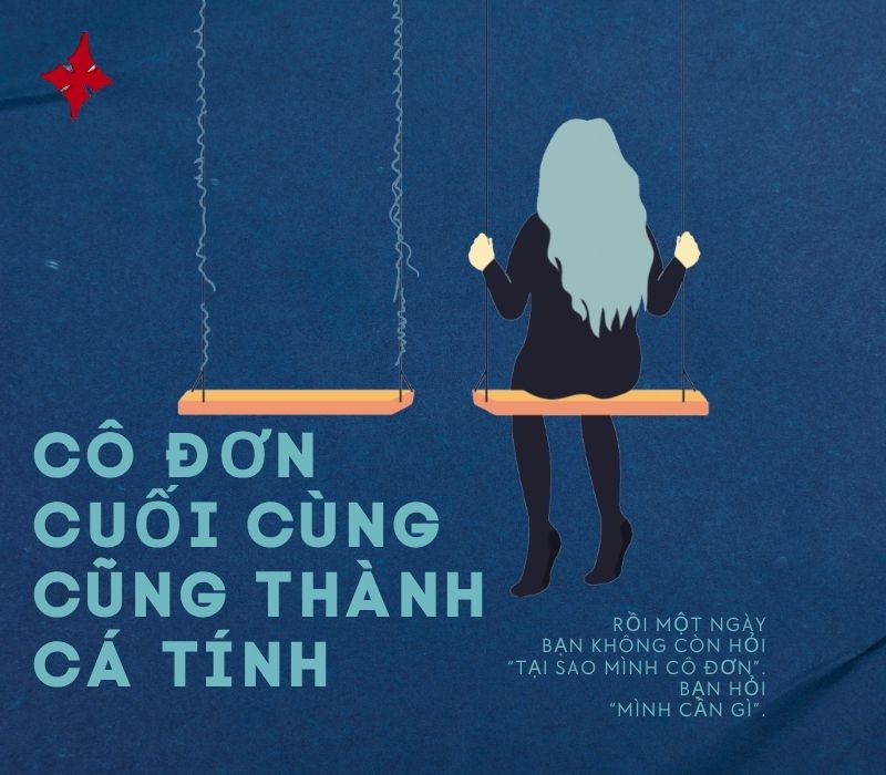 Cô đơn cuối cùng rồi cũng thành cá tính của một người