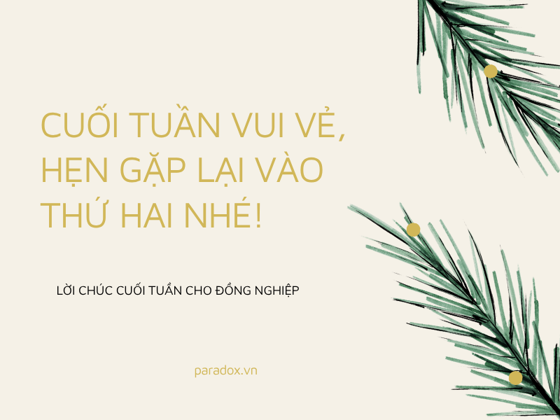 Lời chúc cuối tuần cho đồng nghiệp