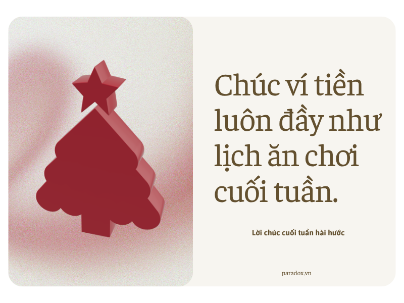 Lời chúc cuối tuần hài hước