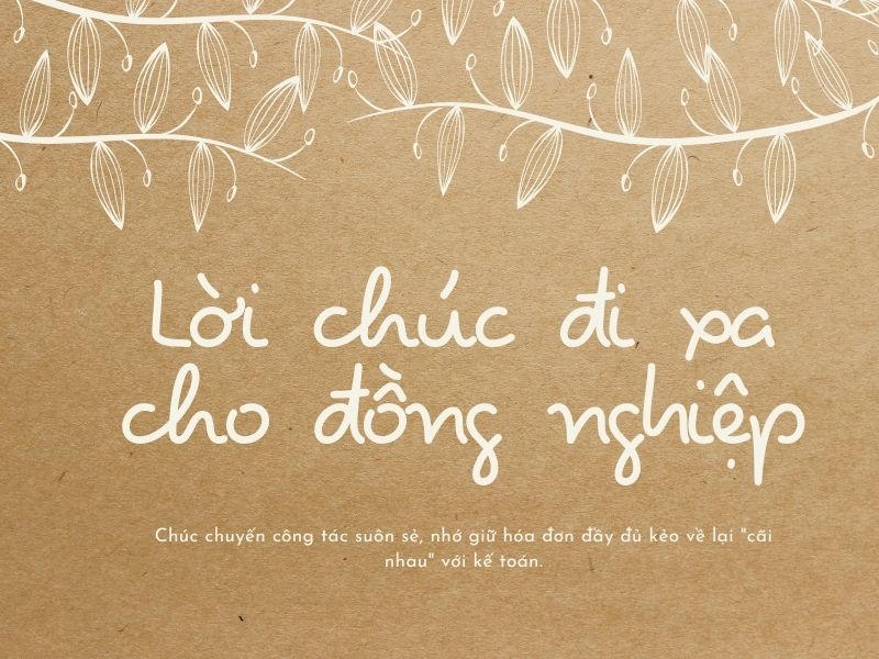 Lời chúc đi xa cho đồng nghiệp