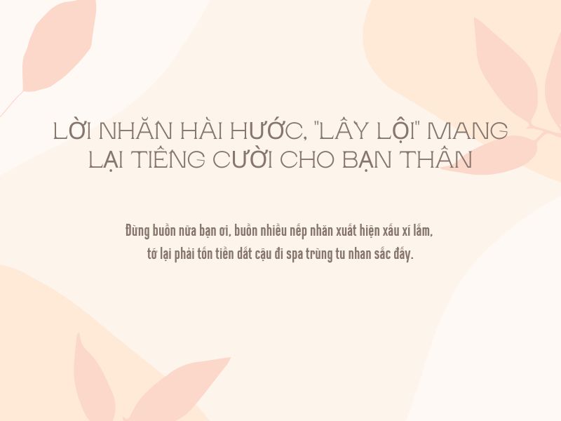 Lời nhắn khích lệ bạn thân hài hước lầy lội