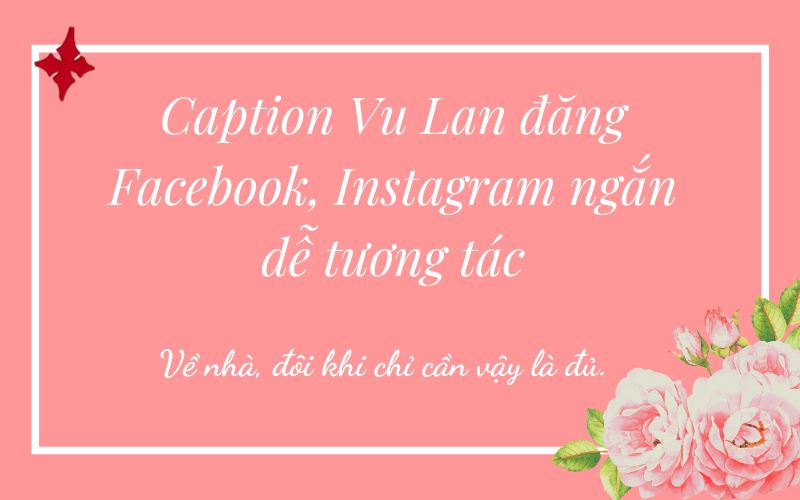 Caption Vu Lan đăng Facebook, Instagram ngắn dễ tương tác