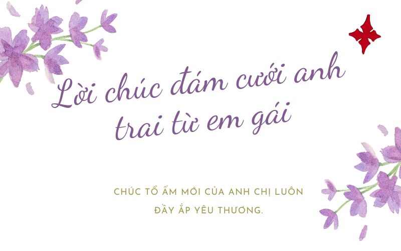 Lời chúc đám cưới anh trai từ em gái