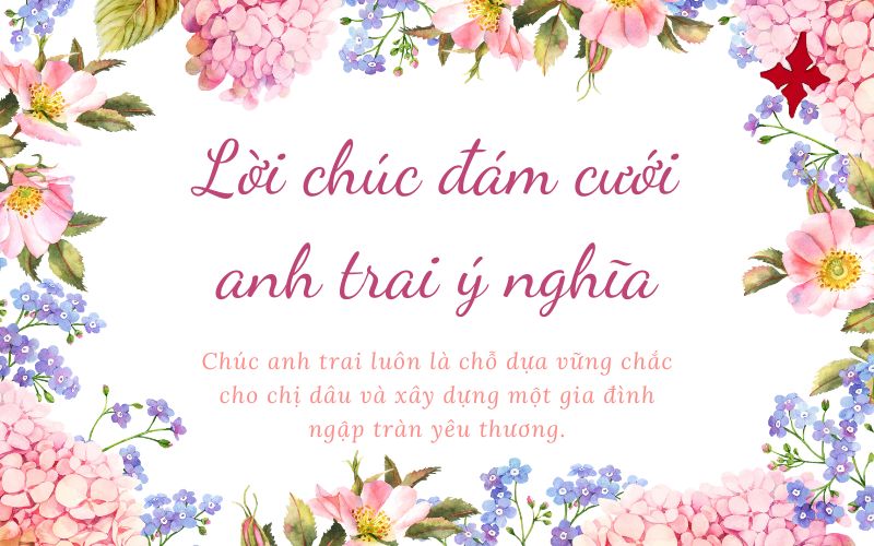 Lời chúc đám cưới anh trai ý nghĩa