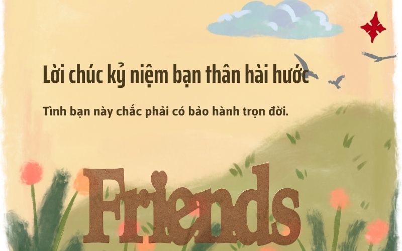 Lời chúc kỷ niệm bạn thân hài hước