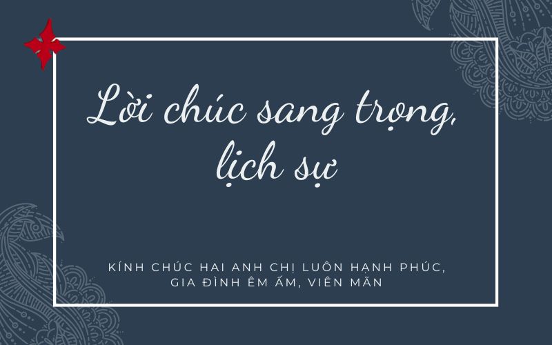 Lời chúc sang trọng, lịch sự