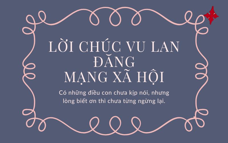 Lời chúc Vu Lan đăng mạng xã hội