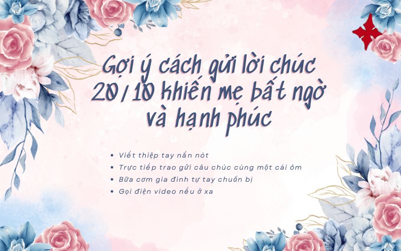 Gợi ý cách gửi lời chúc 20/10 khiến mẹ bất ngờ và hạnh phúc